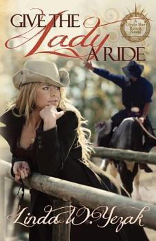 Give the Lady a Ride - Book #1 of the Circle Bar Ranch