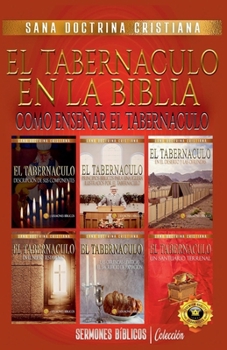 Paperback El Tabernáculo en la Biblia: Como Enseñar el Tabernáculo [Spanish] Book