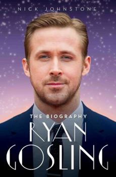 Paperback Ryan Gosling - The Biography Book