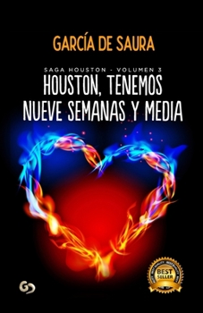 Paperback Houston, tenemos nueve semanas y media [Spanish] Book