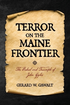 Terror on the Maine Frontier: The Ordeal and Trumph of John Gyles B0CNGZ3R56 Book Cover