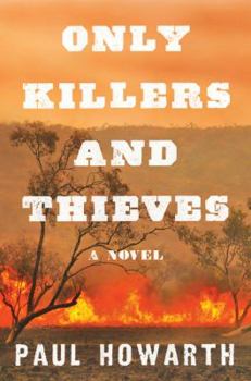 Only Killers and Thieves - Book #1 of the Billy McBride