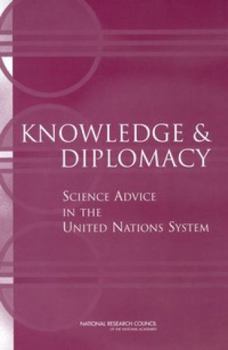 Paperback Knowledge and Diplomacy: Science Advice in the United Nations System Book