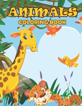 Paperback Animals Coloring Book: A Beautiful Animals Coloring Book for Your Son, Daughters Book