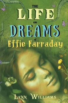 Paperback The Life and Dreams of Effie Farraday Book