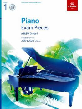 Sheet music Piano Exam Pieces 2019 & 2020, ABRSM Grade 1, with CD: Selected from the 2019 & 2020 syllabus (ABRSM Exam Pieces) Book