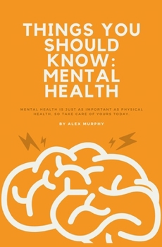Paperback Things You Should Know: Mental Health Book