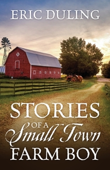 Paperback Stories of a Small Town Farm Boy Book