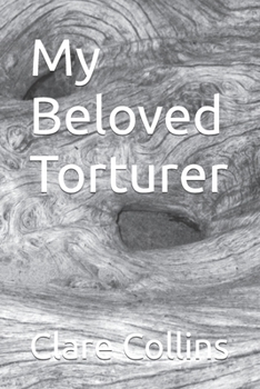 Paperback My Beloved Torturer Book
