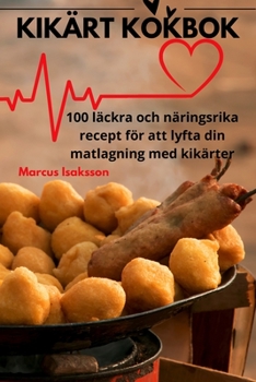Paperback Kikärt Kokbok [Swedish] Book
