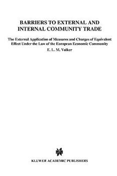 Paperback Barriers to External and Internal Community Trade Book