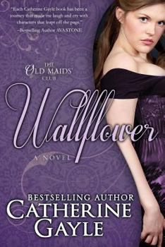 Wallflower - Book #1 of the Old Maids' Club