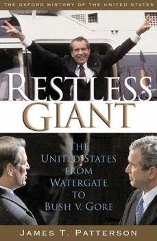 Hardcover Restless Giant: The United States from Watergate to Bush V. Gore Book