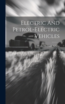 Hardcover Electric And Petrol-electric Vehicles Book