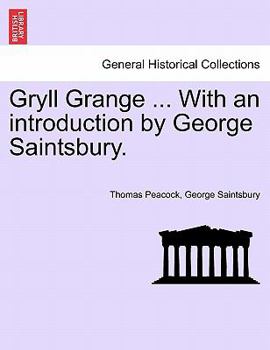 Paperback Gryll Grange ... with an Introduction by George Saintsbury. Book