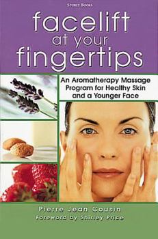 Paperback Facelift at Your Fingertips: An Aromatherapy Massage Program for Healthy Skin and a Younger Face Book