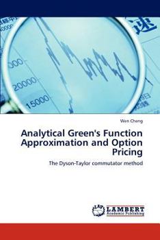 Paperback Analytical Green's Function Approximation and Option Pricing Book