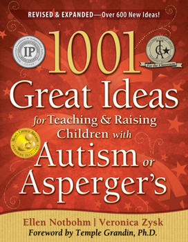 Paperback 1001 Great Ideas for Teaching and Raising Children with Autism Spectrum Disorders Book