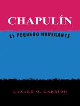 Paperback Chapulin: El Pequeno Navegante [Spanish] Book