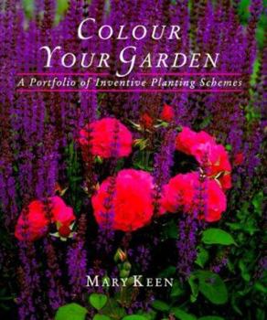 Paperback Colour Your Garden: A Portfolio of Inventive Planting Schemes Book