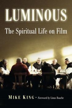 Paperback Luminous: The Spiritual Life on Film Book