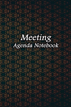 Paperback Meeting Agenda Notebook: Business Organizer Event Planning Meeting Minutes Taking Notes Record Log Book Meetings Journal Secretary Attendees Pl Book