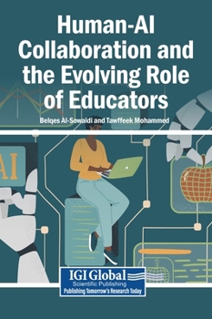 Hardcover Human-AI Collaboration and the Evolving Role of Educators Book
