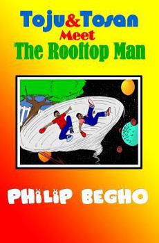 Paperback Toju & Tosan Meet the Rooftop Man: Bible Land Series Book