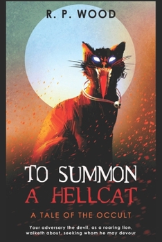 Paperback To Summon A Hellcat: A Tale of Occult Horror Book