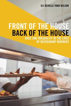 Paperback Front of the House, Back of the House: Race and Inequality in the Lives of Restaurant Workers Book