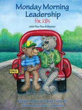 Hardcover Monday Morning Leadership for Kids with Baxter & Paw Paw Book