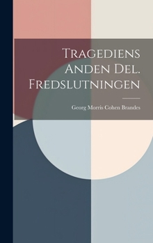 Hardcover Tragediens Anden Del. Fredslutningen [Danish] Book