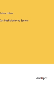 Hardcover Das Basilidianische System [German] Book