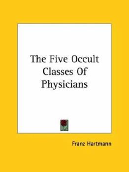 Paperback The Five Occult Classes Of Physicians Book