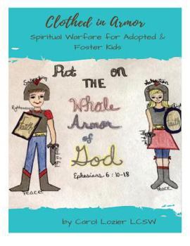 Clothed in Armor: Spiritual Warfare for Adopted & Foster Kids