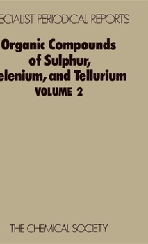 Hardcover Organic Compounds of Sulphur, Selenium, and Tellurium: Volume 2 Book
