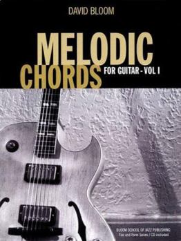 Paperback Melodic Chords for Guitar, Volume 1 [With CD (Audio)] Book