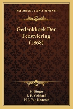 Paperback Gedenkboek Der Feestviering (1868) [Dutch] Book