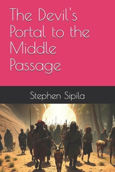 The Devil's Portal to the Middle Passage