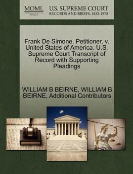 Paperback Frank de Simone, Petitioner, V. United States of America. U.S. Supreme Court Transcript of Record with Supporting Pleadings Book