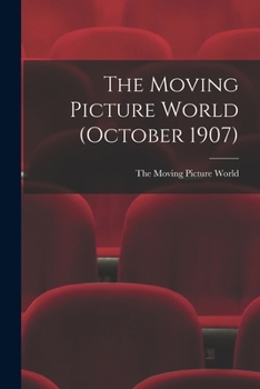 Paperback The Moving Picture World (October 1907) Book