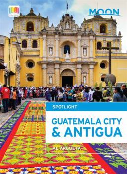 Paperback Moon Spotlight Guatemala City & Antigua Book