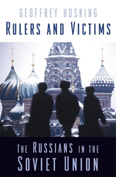 Paperback Rulers and Victims: The Russians in the Soviet Union Book