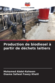 Paperback Production de biodiesel à partir de déchets laitiers [French] Book