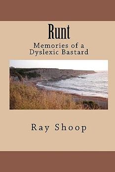 Paperback Runt: Memories of a Dyslexic Bastard Book