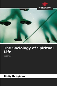 Paperback The Sociology of Spiritual Life Book