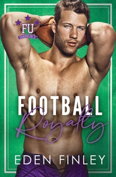 Football Royalty - Book #8 of the Franklin U
