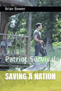 Paperback Saving a Nation: Patriot Survival Book