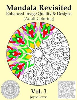 Paperback Mandala Revisited Vol. 3: Enhanced Image Quality & Designs (Adult Coloring) Book