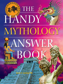 Paperback The Handy Mythology Answer Book